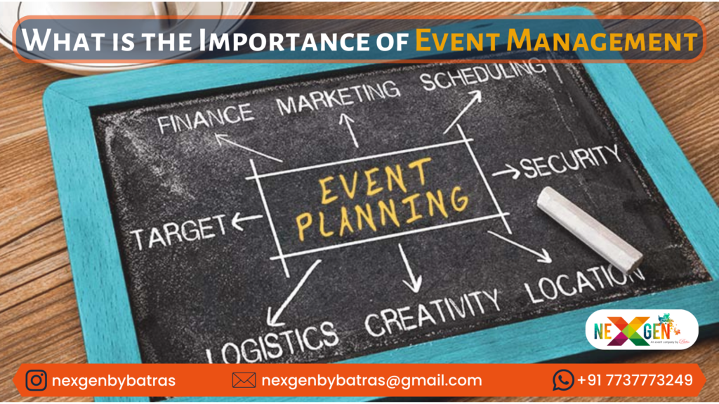 What is the Importance of Event Management: Need of Event Planners in India